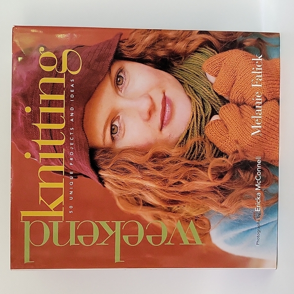 Weekend Knitting 50 Unique Projects And Ideas By Melanie Falick 2003 Hardcover - Picture 11 of 16